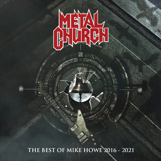 the album cover for Metal Church - Best Of Mike Howe 2016-2021 (Bonus Track)