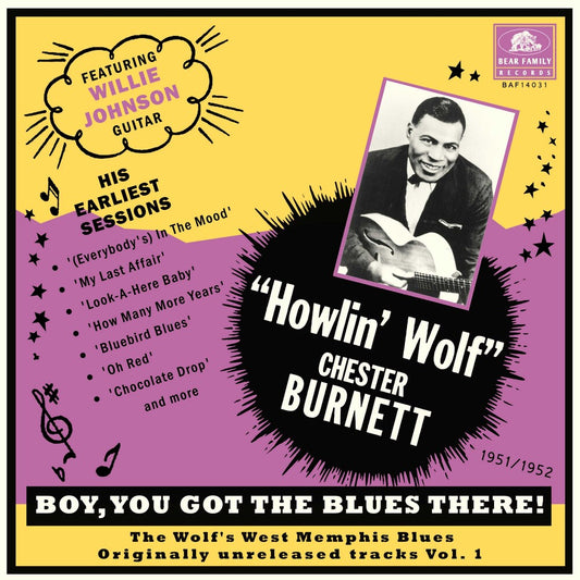 the album cover for Howlin' Wolf - Boy You Got The Blues There! Vol. 1: The Wolf's