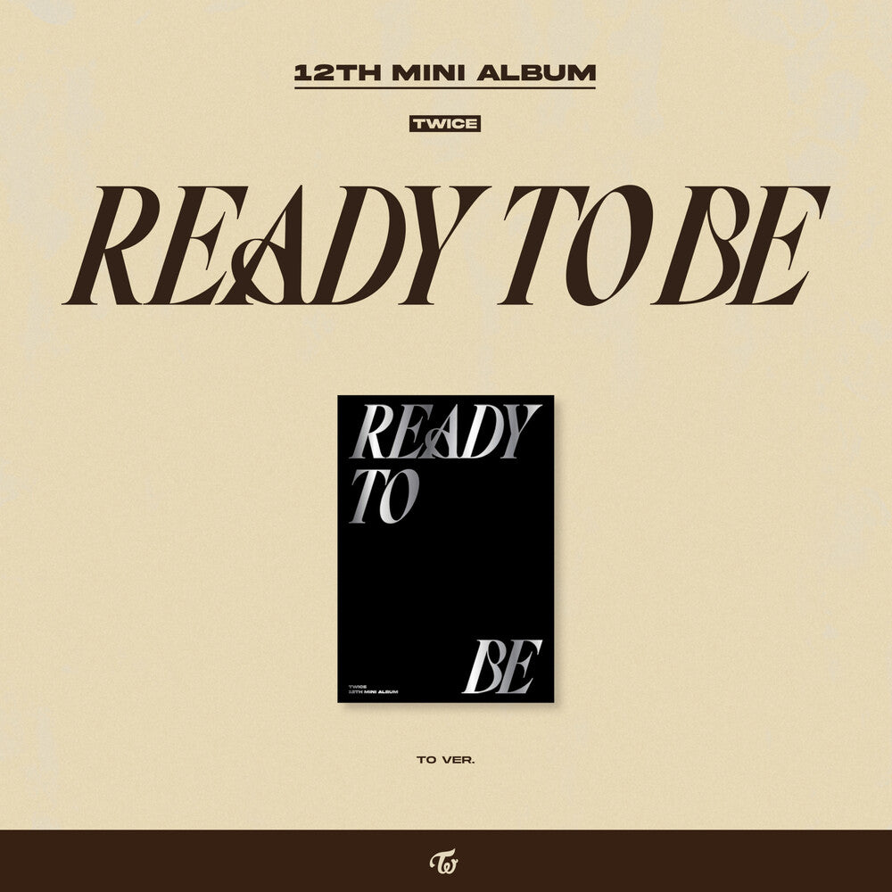 the album cover for TWICE - READY TO BE [TO ver.]