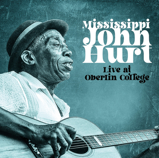 the album cover for Mississippi John Hurt - Live at Oberlin College 1965 [Indie Exclusive Translucent Turquoise]