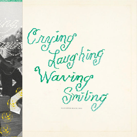 the album cover for Slaughter Beach, Dog - Crying Laughing Waving Smiling (Blk) [Colored Vinyl] [Clear Vinyl]