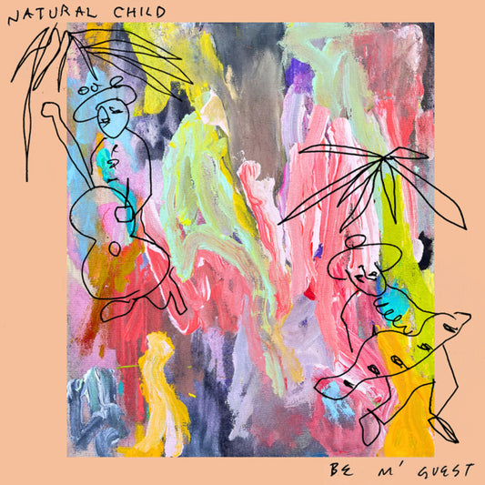 the album cover for Natural Child - Be M'guest