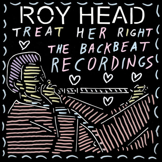 the album cover for Head, Roy - Treat Her Right - the Backbeat Recordings