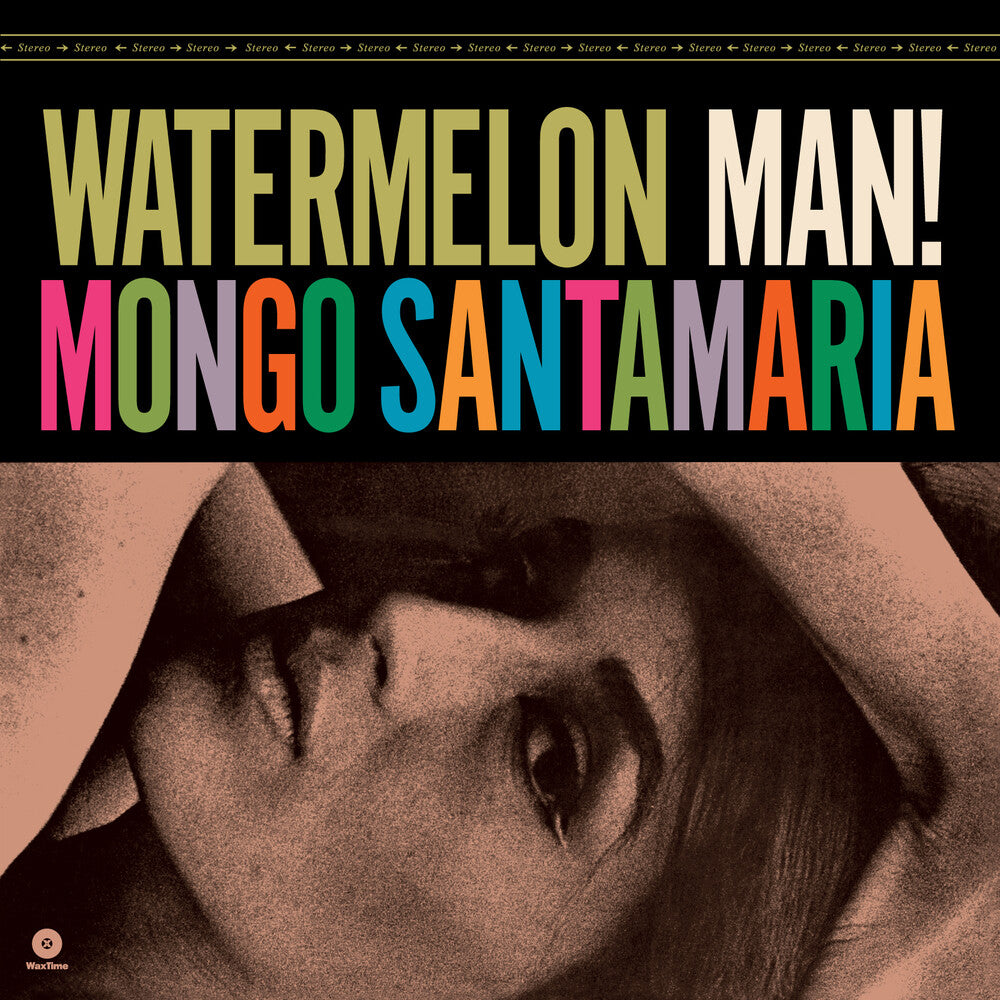the album cover for Mongo Santamaria - Watermelon Man (Bonus Track) [Limited Edition] [180 Gram] (Spa)