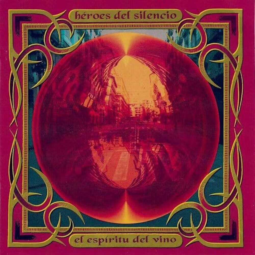 the album cover for Heroes De Silencio - El Espiritu Del Vino (Spa)