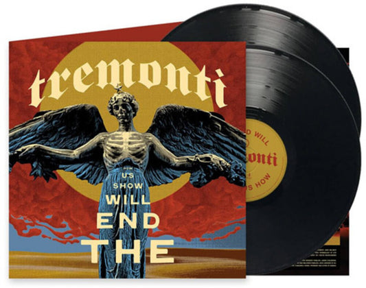 the album cover for Tremonti - The End Will Show Us How [LP]