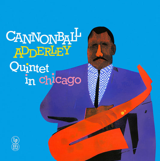the album cover for Cannonball Adderley  Quintet - Cannonball Adderley Quintet In Chicago [Colored Vinyl] (Uk)