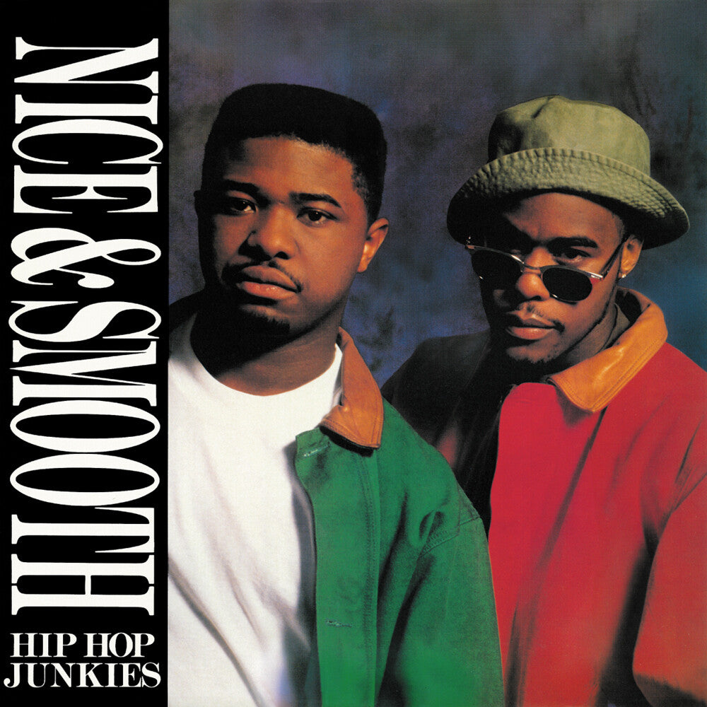 the album cover for Nice & Smooth - Hip Hop Junkies (Lp Version) / Hip Hop Junkies