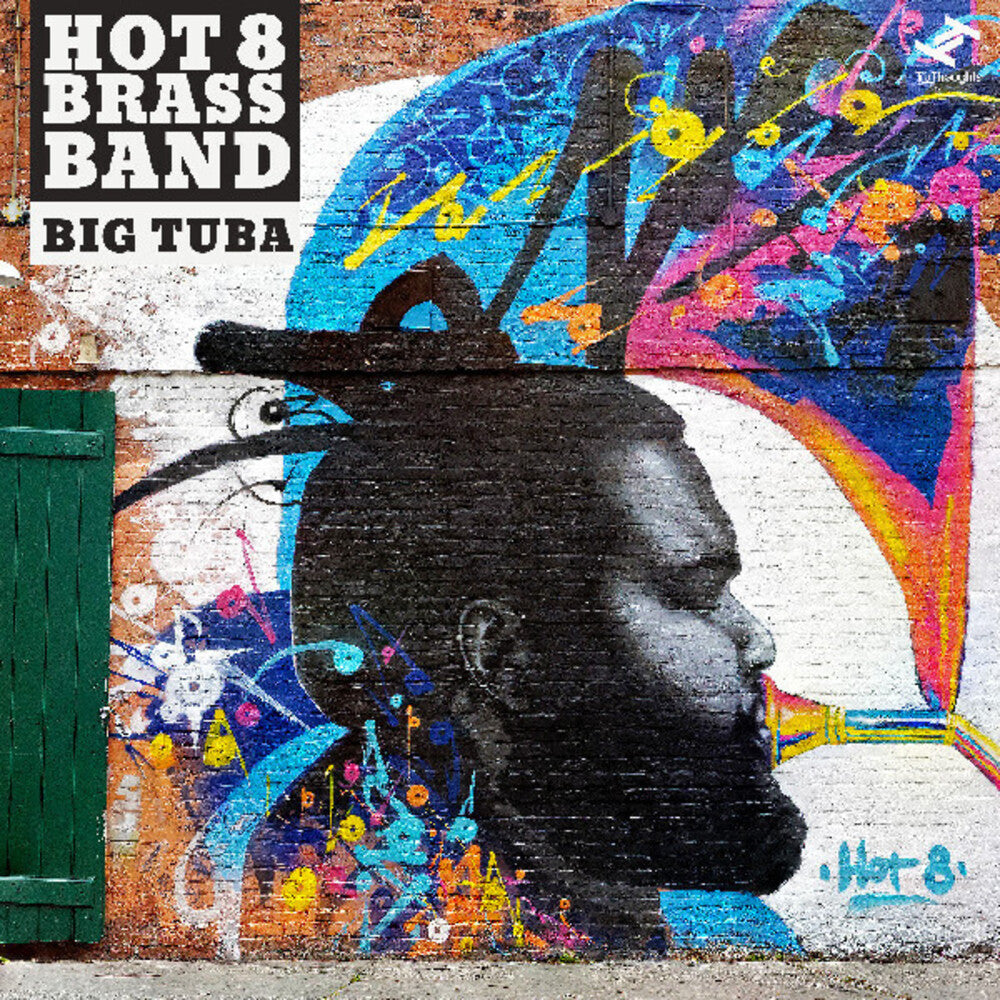 the album cover for Hot 8 Brass - Big Tuba (Blue) [Colored Vinyl] [Deluxe] (Post) (Purp) (Wsv)