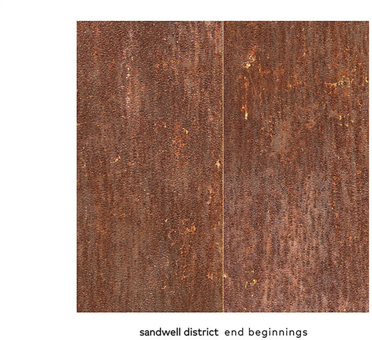 the album cover for Sandwell District - End Beginnings