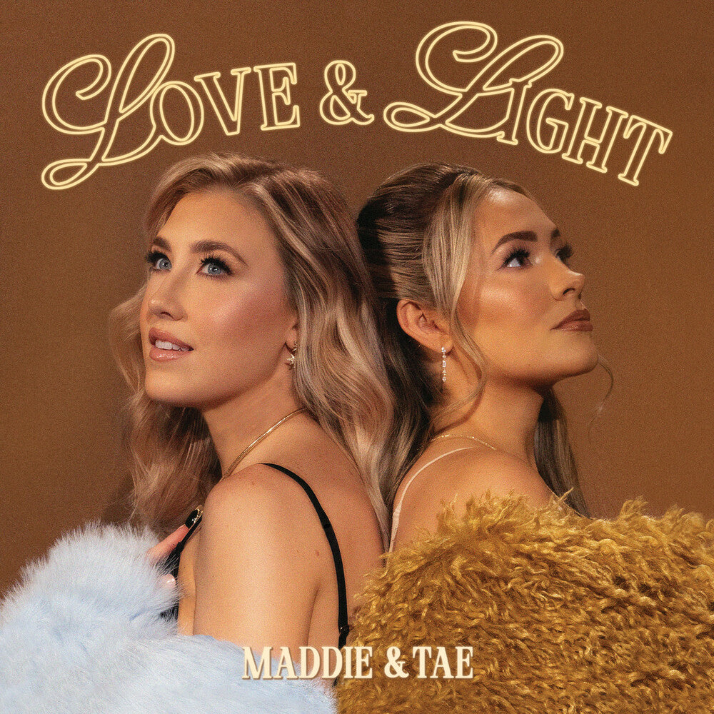 the album cover for Maddie &amp; Tae - Love &amp; Light