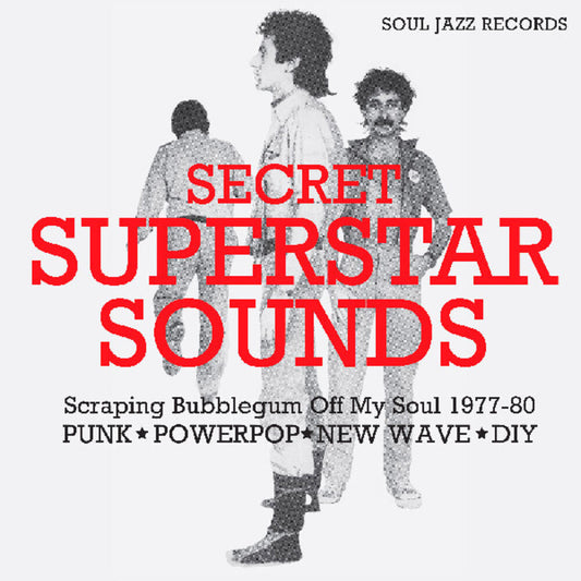 the album cover for Soul Jazz Records Presents - Secret Superstar Sounds - Scraping Bubblegum Off