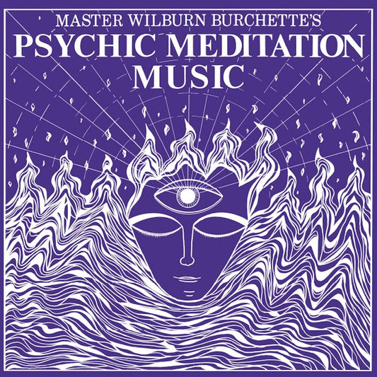 the album cover for Wilburn Burchette  Master - Psychic Meditation Music