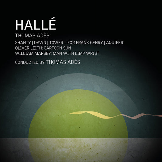 the album cover for Halle / Ades - Thomas Ades William Marsey & Oliver Leith: Orch