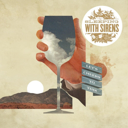the album cover for Sleeping With Sirens - Let's Cheers To This [With Booklet]