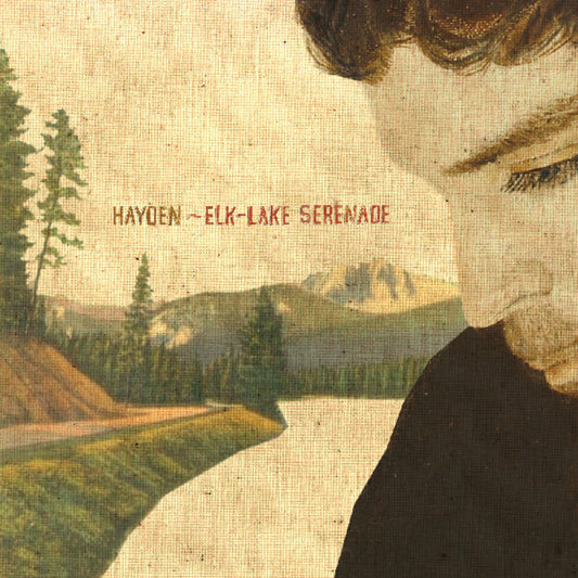 the album cover for Hayden - Elk-Lake Serenade (Post) (Stic) (Aniv) (Slip)