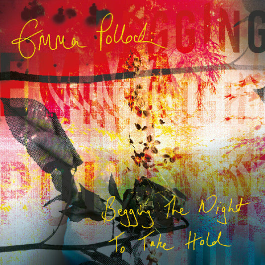 the album cover for Emma Pollock - Begging The Night To Take Hold [Colored Vinyl] (Ylw) [Download Included]