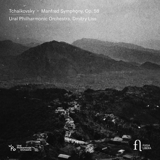 the album cover for Ural Po - Tchaikovsky: Manfred Sym Op. 58
