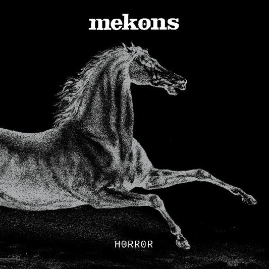 the album cover for Mekons - Horror [Indie Exclusive White Colored Vinyl]