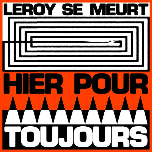 the album cover for Se Leroy Meurt - Hier Pour Toujours