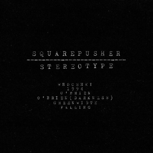the album cover for Squarepusher - Stereotype