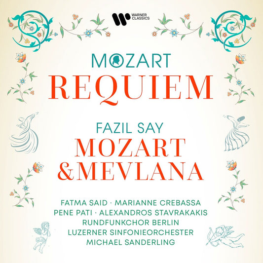 the album cover for Fazil Say  / Crebassa,Pati - Mozart: Requiem - Say: Mozart & Mevlana