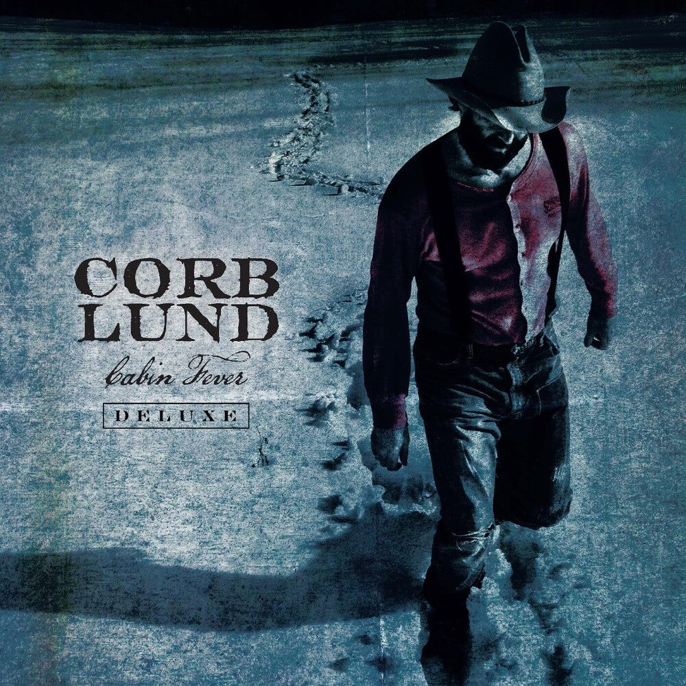 the album cover for Corb Lund - Cabin Fever [Deluxe]