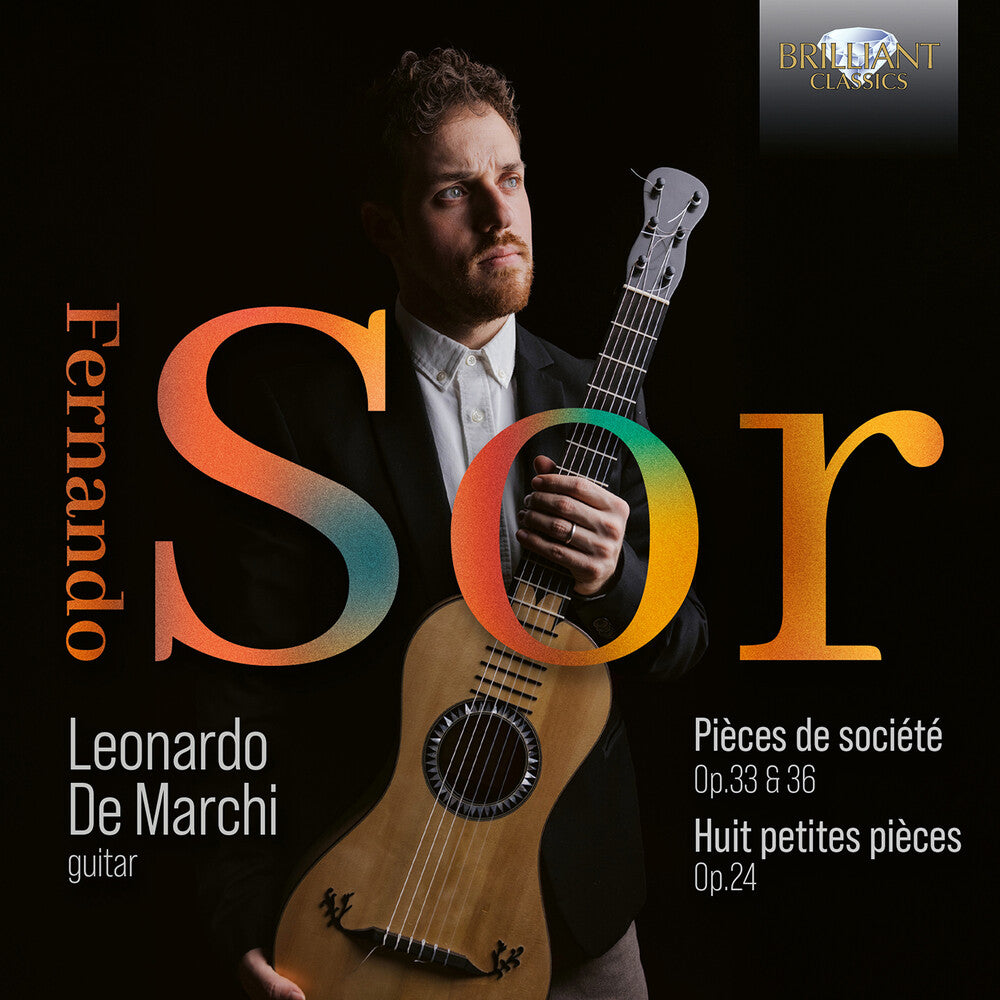 the album cover for Leonardo Marchi  De - Sor: Pieces De Societe Op. 33 & Op. 36: Huit Petit