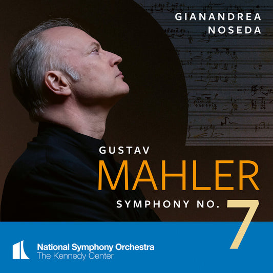 the album cover for National Symphony Orchestra / Gianandrea Noseda - Mahler: Symphony No.7