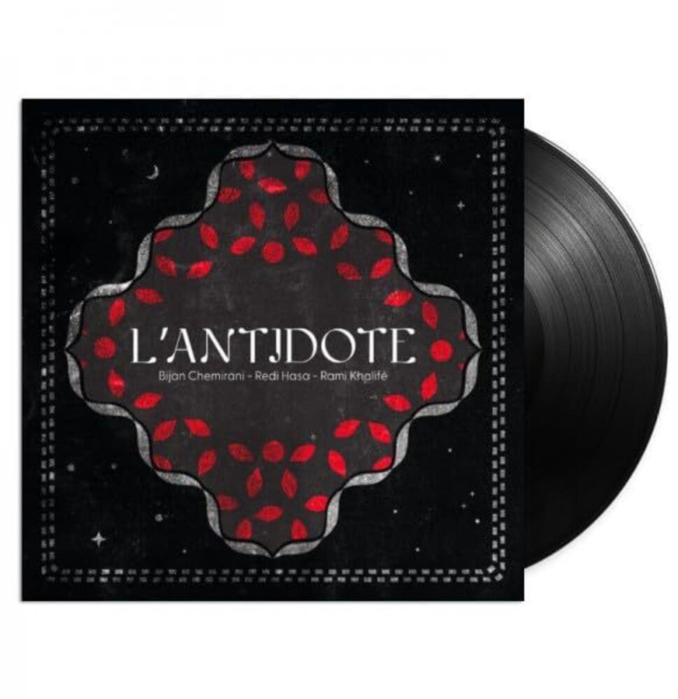 the album cover for Bijan Chemirani  / Hasa,Redi / Khalife,Rami - L'antidote (Uk)