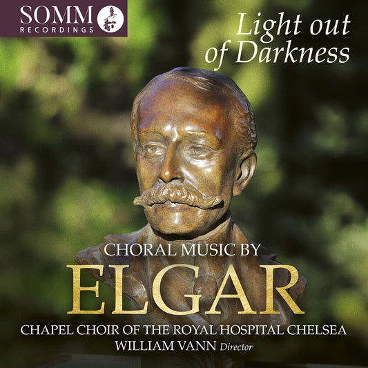 the album cover for Chapel Choir of the Royal Hospital Chelsea - Light Out Of Darkness - Choral Music By Edward