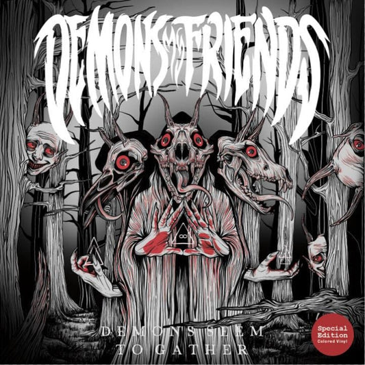 the album cover for Demons My Friends - Demons Seem To Gather