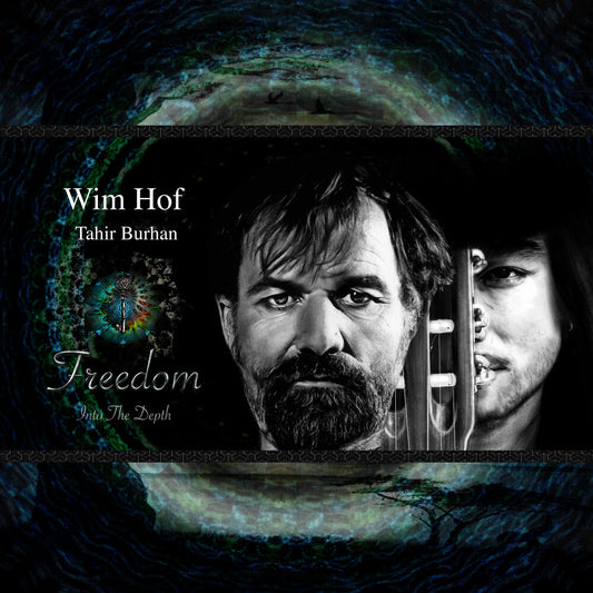 the album cover for Wim Hof  / Tahir Burham - Freedom Into The Depth [Deluxe Green/Red]
