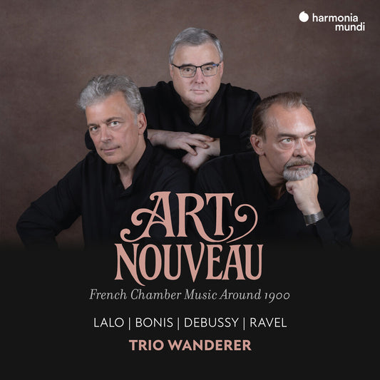 the album cover for Trio Wanderer - Art Nouveau: French Chamber Music Around 1900
