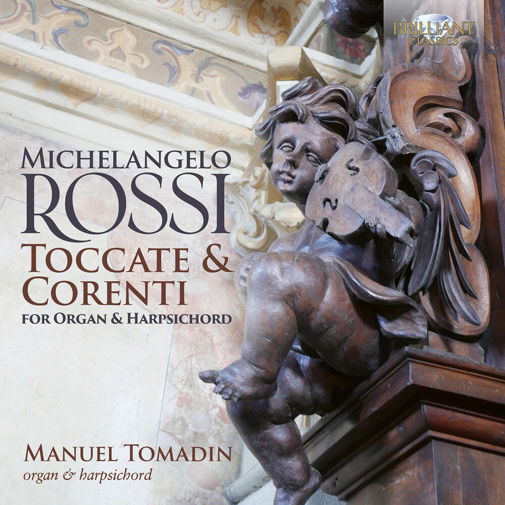 the album cover for Manuel Tomadin - Rossi: Toccate & Correnti For Organ & Harpsichord