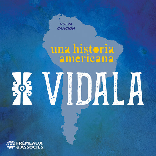 the album cover for Vidala - Una Historia Americana (Nueva Cancion)