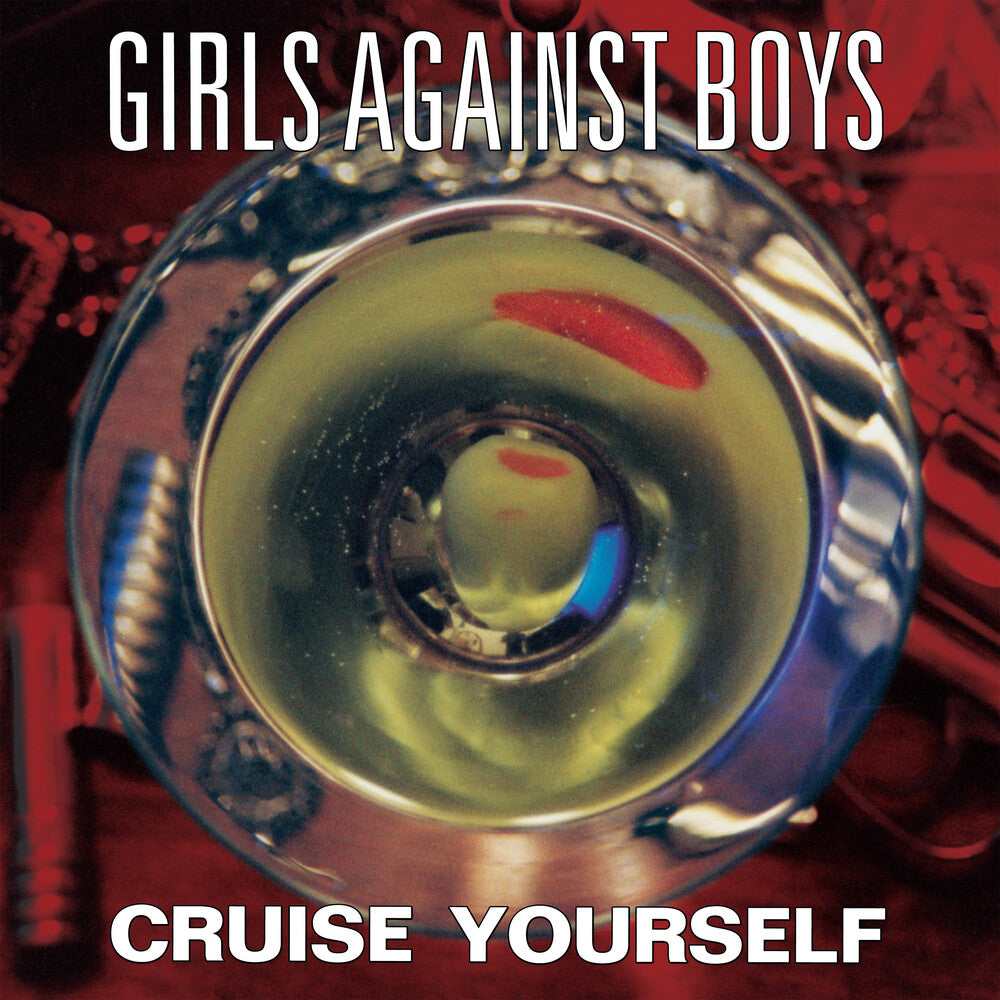 the album cover for Girls Against Boys - Cruise Yourself [Remastered]