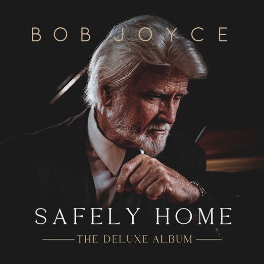 the album cover for Bob Joyce - Safely Home [Deluxe]