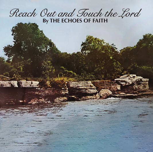 the album cover for Echoes Of Faith - Reach Out & Touch The Lord (Mod)