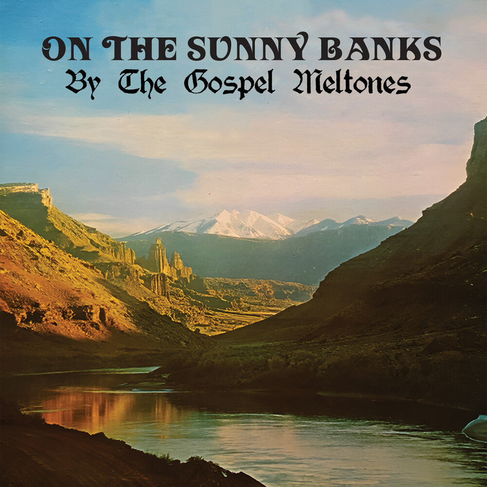 the album cover for Gospel Meltones - On The Sunny Banks (Mod)