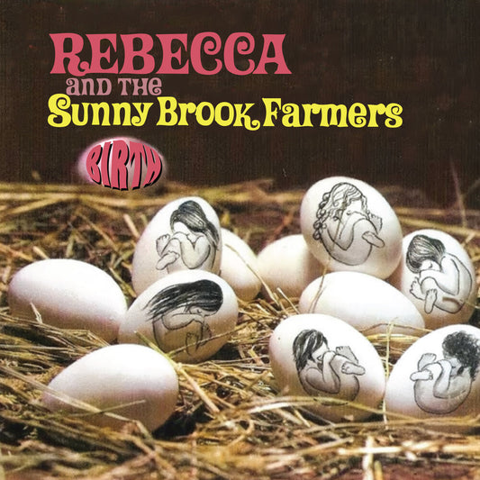 the album cover for Rebecca & The Sunny Brook Farmers - Birth (Mod)