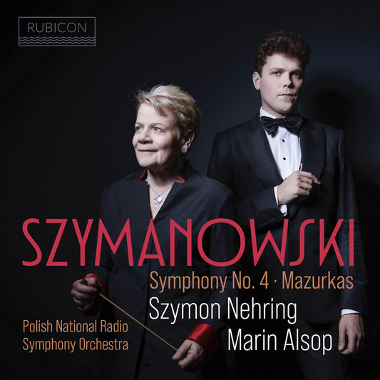 the album cover for Szymon Nehring  / Alsop,Marin - Szymanowski: Symphony No.4 Mazurkas