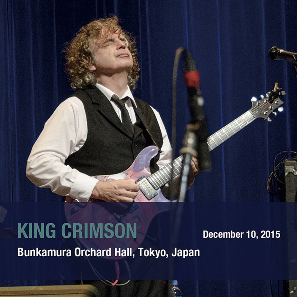 the album cover for King Crimson - December 10 2015 Bunkamura Orchard Hall Tokyo