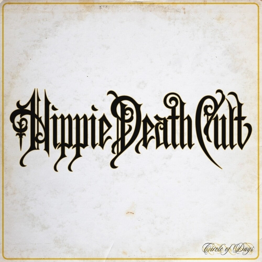 the album cover for Hippie Death Cult - Circle Of Days (Blk) [Colored Vinyl] (Ylw)