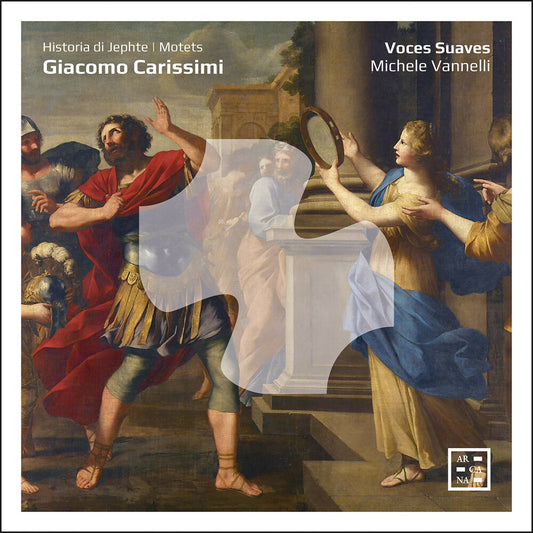 the album cover for Voces Suaves - Carissimi: Historia Di Jephte: Motets