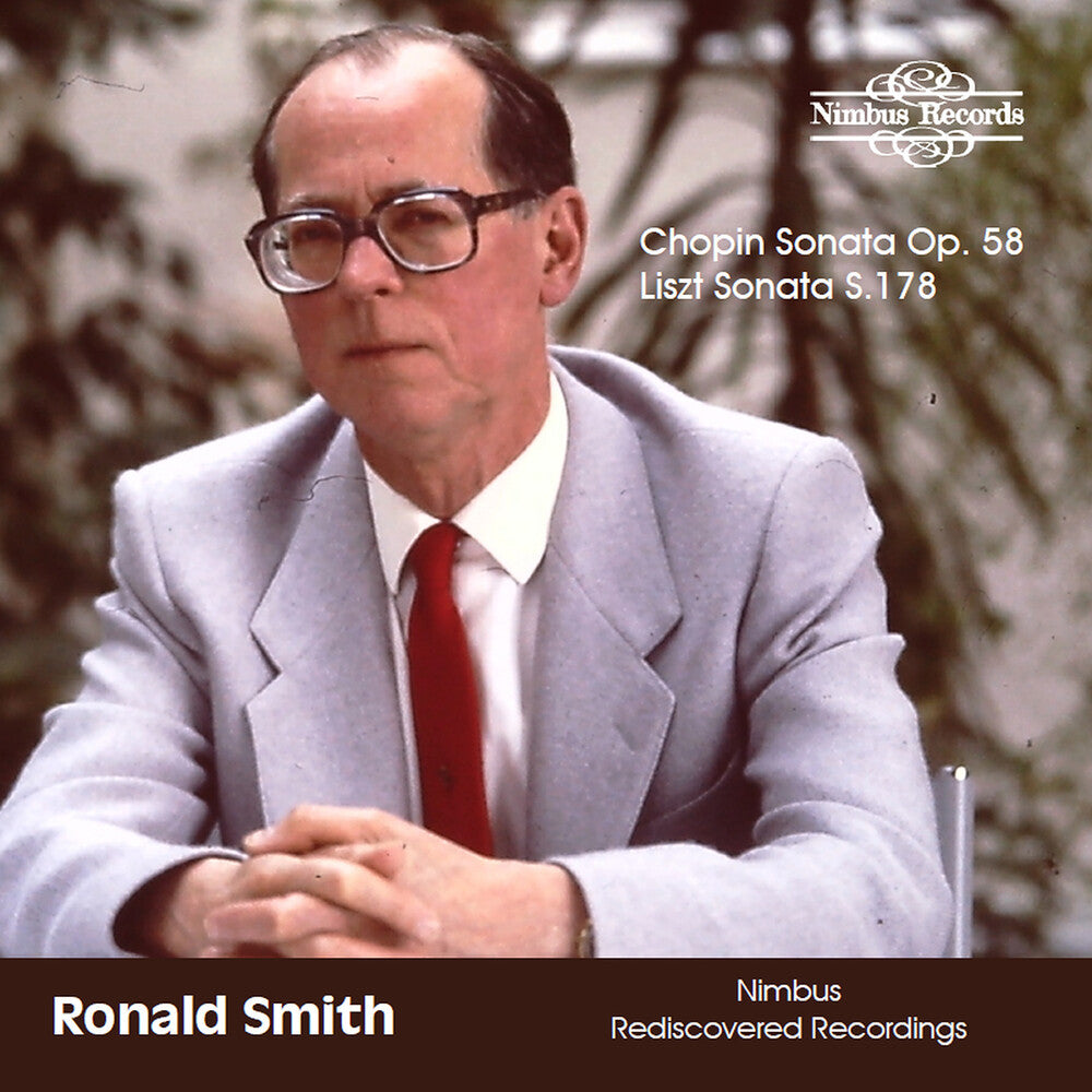 the album cover for Ronald Smith - Chopin Sonata Op. 58 & Liszt Sonata S. 178