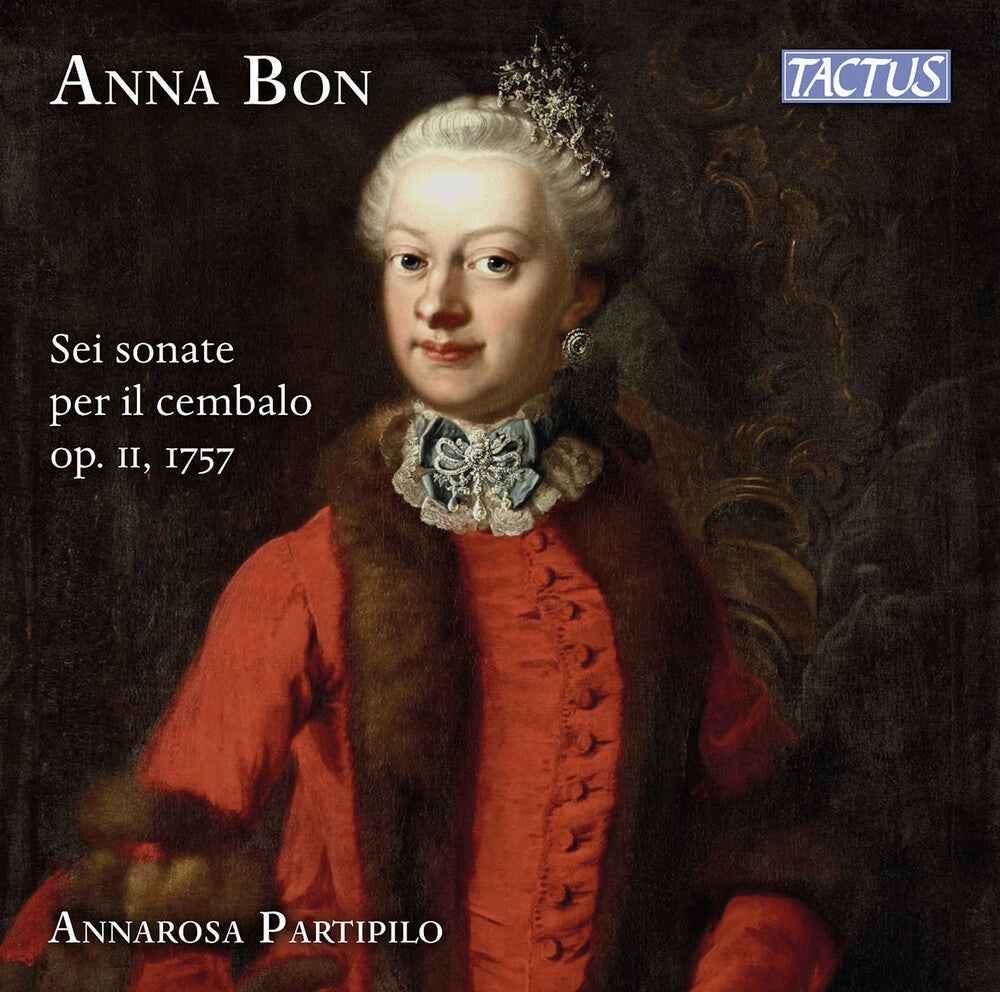 the album cover for Annarosa Partipilo - Bon: Sei Sonate Per Il Cembalo Op. 2 1757