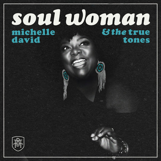 the album cover for Michelle David  & The True-Tones - Soul Woman [Clear Vinyl]