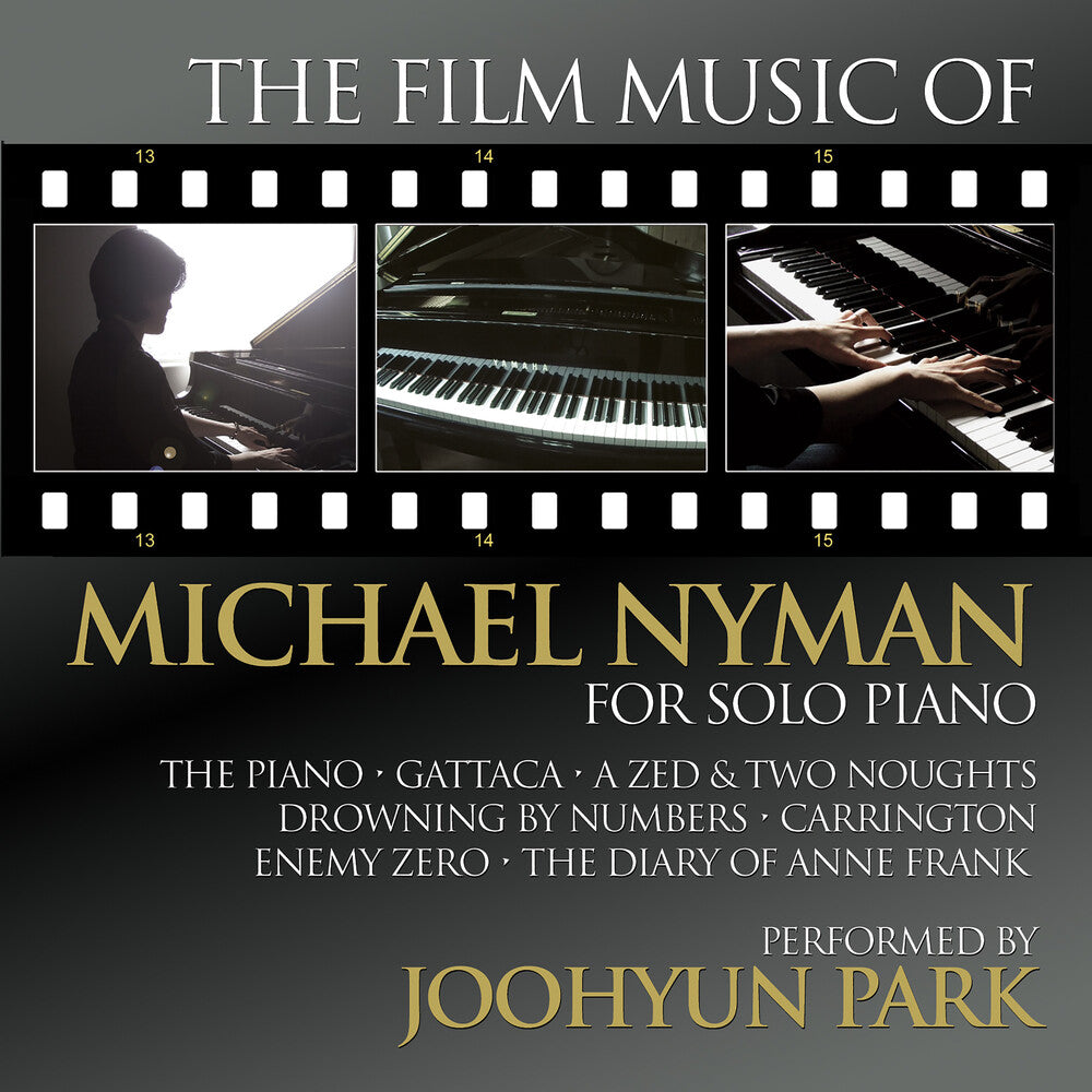 the album cover for Joohyun Park - Film Music Of Michael Nyman For Solo Piano