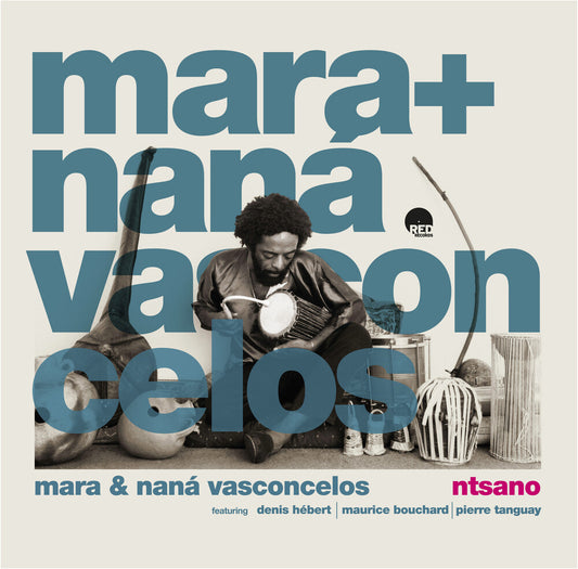 the album cover for Mara Vasconcelos  & Nana - Ntsano [180 Gram] [Remastered]